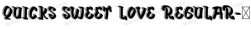 Quicks sweet love Regular字体转换